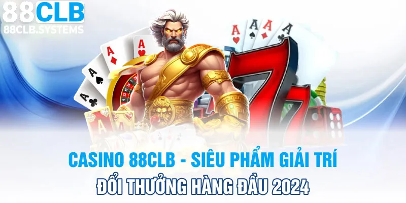 Casino 88CLB nhận được đánh giá cao từ đông đảo khách hàng