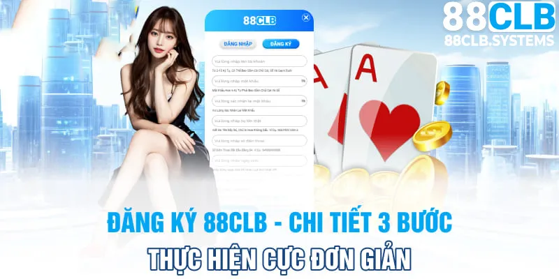 Chi tiết quá trình đăng ký 88CLB để tham gia giải trí