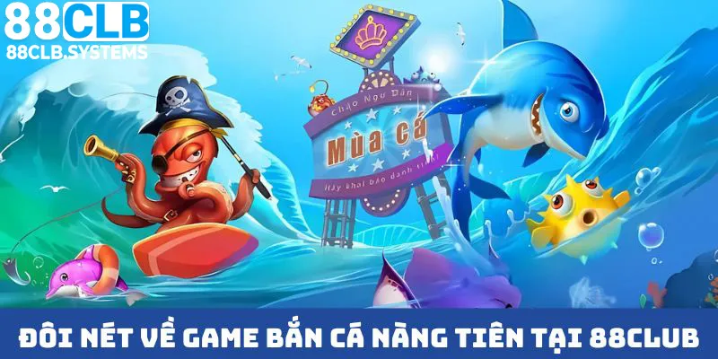 Đôi nét về game bắn cá nàng tiên tại 88CLB