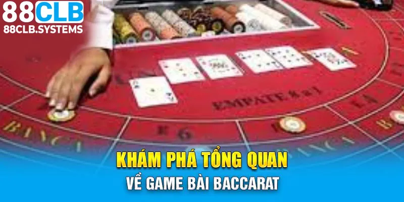 Giới thiệu vài nét về tựa game baccarat đình đám 