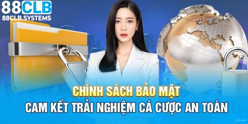 Tầm quan trọng của chính sách bảo mật tại 88CLB