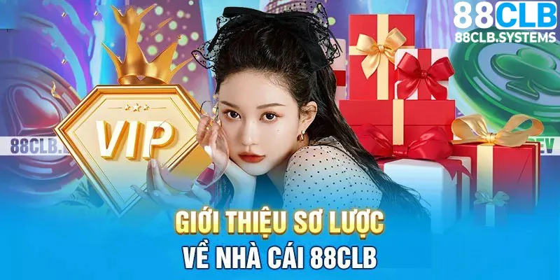 88CLB rất nổi bật và thu hút trên thị trường hiện nay